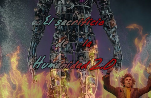 EL SACRIFICIO DE LA HUMANIDAD 2.0 (parte&nbsp;I)