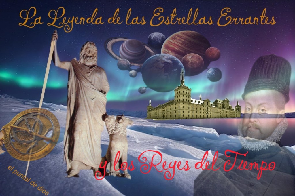 La leyenda de las Estrellas Errantes y Los Reyes del Tiempo.(parte&nbsp;I)